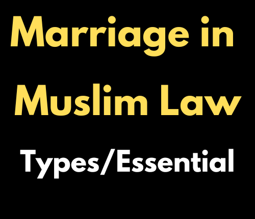 marriage in muslim law its essential and its types